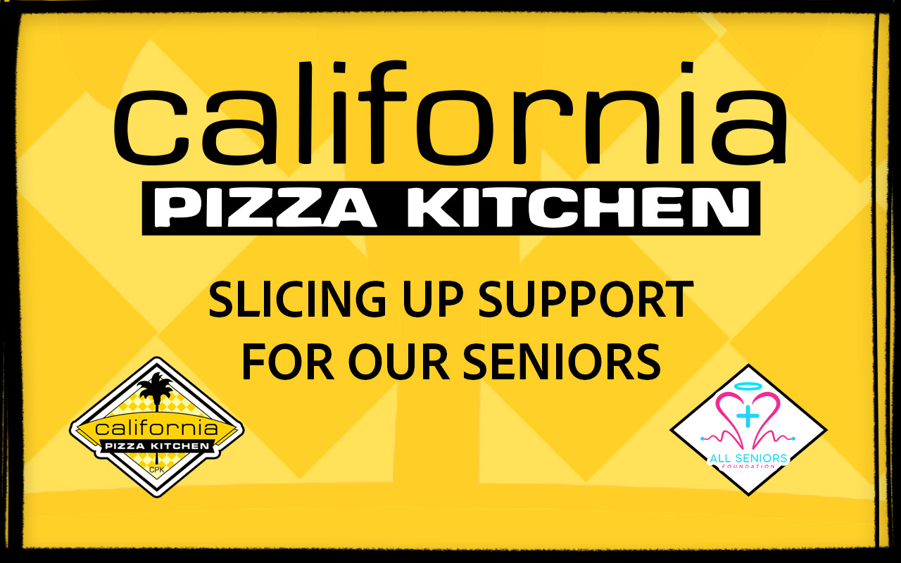 California Pizza Kitchen and All Seniors Foundation